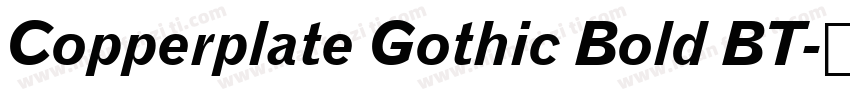 Copperplate Gothic Bold BT字体转换